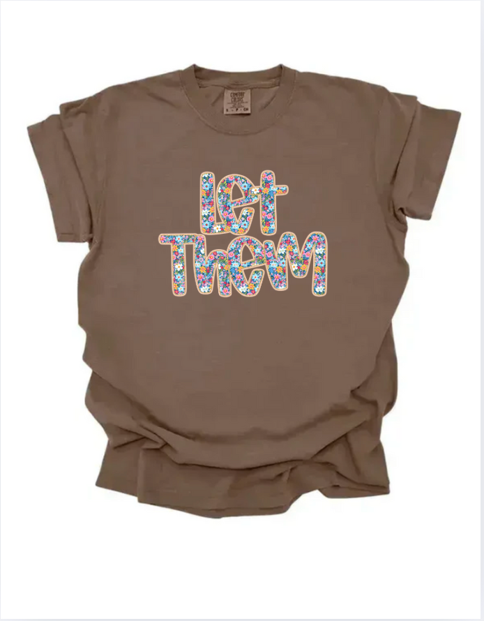 Let Them T-Shirt